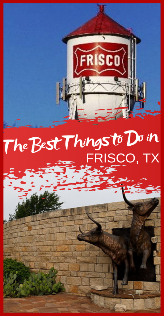 The Best Things to Do in Frisco Texas