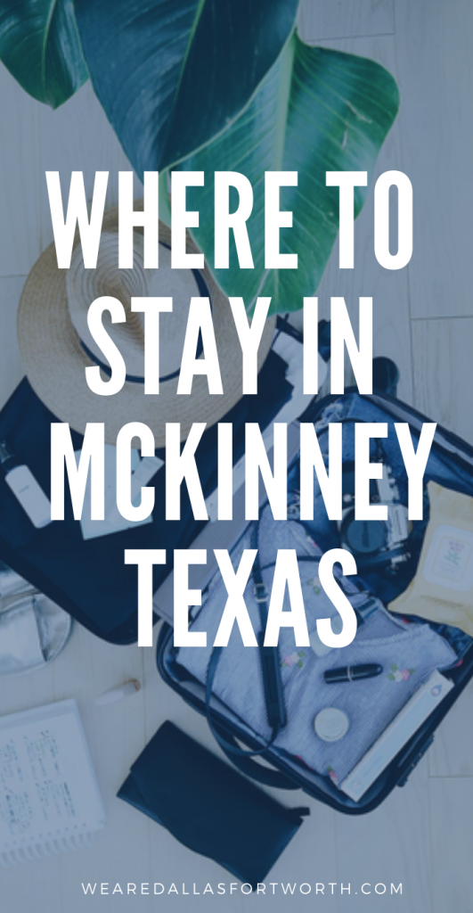 Where to stay in mckinney texas