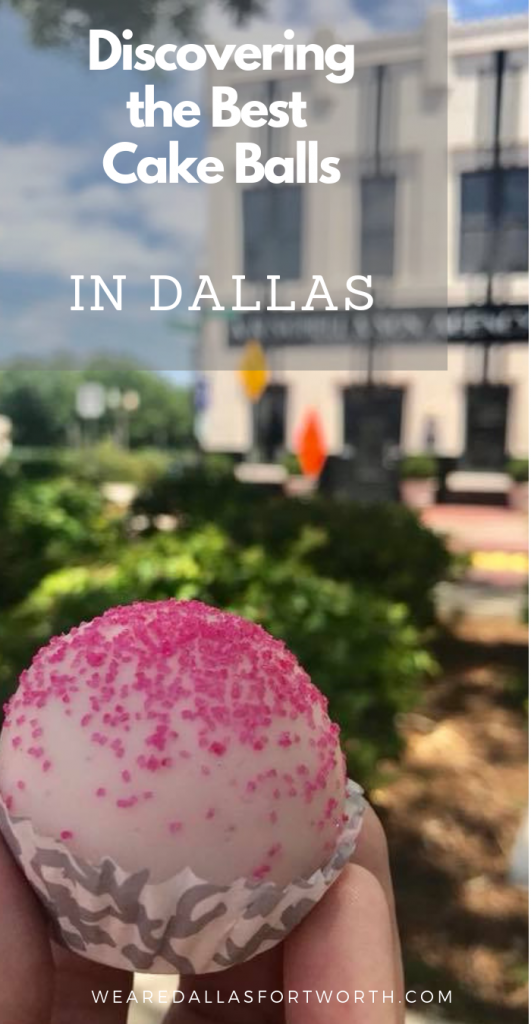 Discovering the best cake balls in Dallas (hint: they're amazeballz)