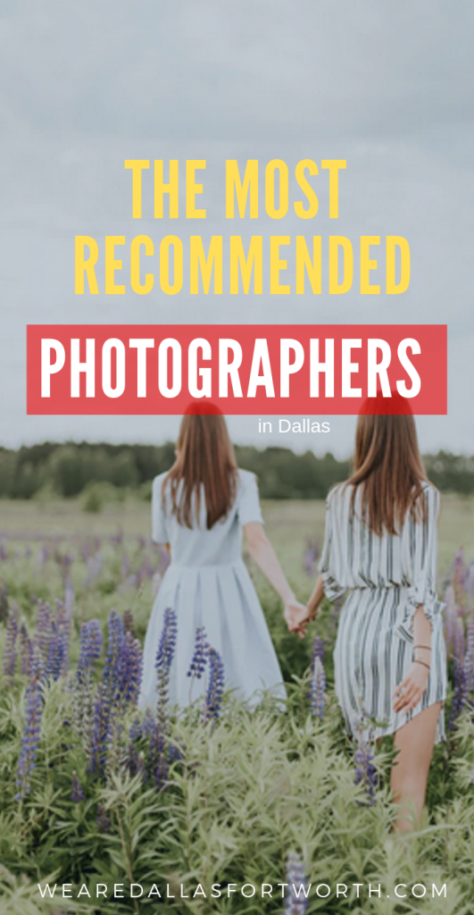 The Most Recommended Dallas Photographers of 2019