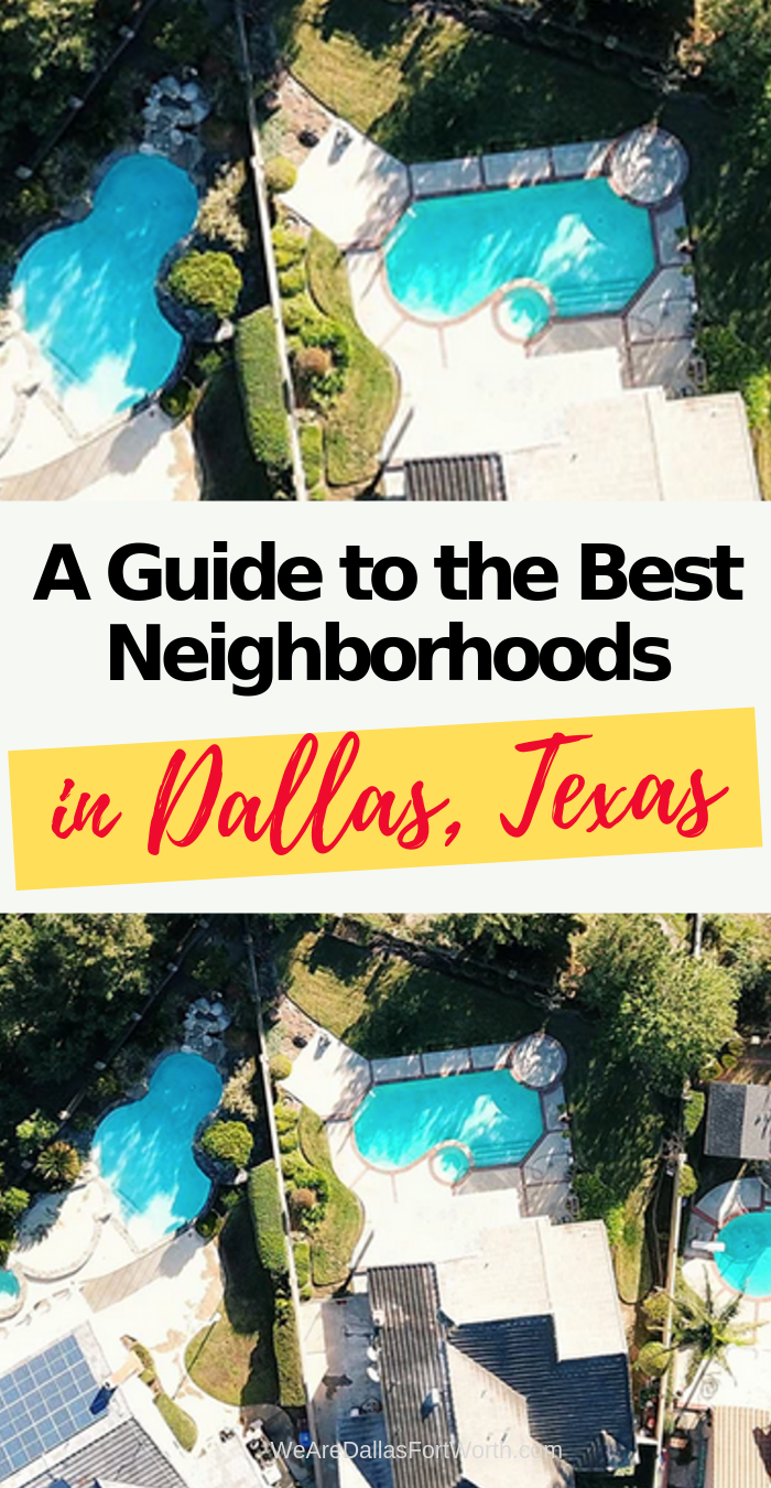 View of The Most Awesome Dallas Neighborhoods to Live Your Best Life in 2020 ...