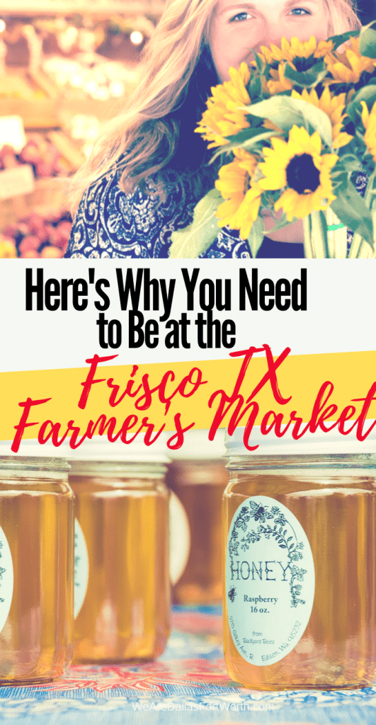 Here's Why You Need to Be at the Frisco Texas Farmer's Market