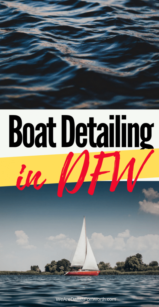 All You Need To Know About Boat Detailing in DFW