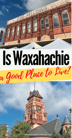 Is Waxahachie Texas a good place to live