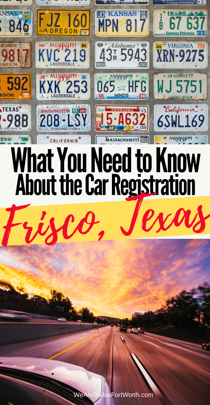 What You Need to Know about Frisco Texas Car Registration - We Are Dallas  Fort Worth