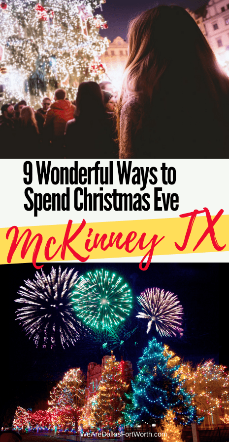 If you’re spending Christmas Eve in McKinney this year, then this article is for you.  I don't think there's a better time to fall more in love with McKinney than during Christmas. 9 Wonderful Ways to Spend Christmas Eve in McKinney