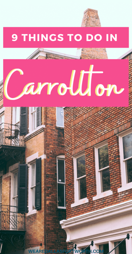 9 Things to Do in Carrollton in 2021